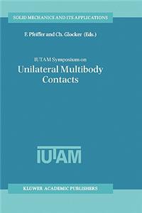 Iutam Symposium on Unilateral Multibody Contacts