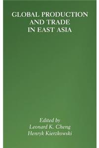 Global Production and Trade in East Asia
