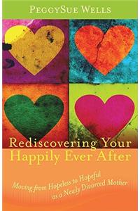 Rediscovering Your Happily Ever After