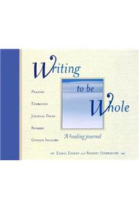 Writing to Be Whole