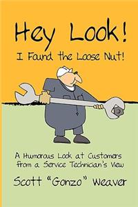 Hey Look! I Found the Loose Nut!