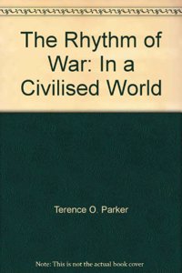 The Rhythm of War: In a Civilised World