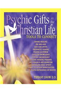 Psychic Gifts in The Christian Life