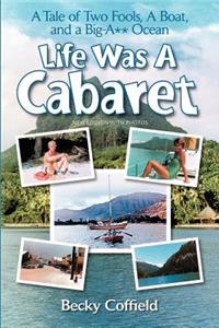 Life Was A Cabaret