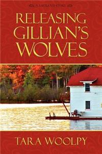 Releasing Gillian's Wolves
