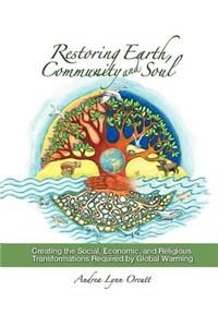Restoring Earth, Community, and Soul