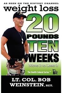 Weight Loss - Twenty Pounds in Ten Weeks - Move It to Lose It