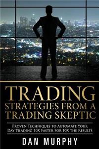 Trading Strategies From a Trading Skeptic