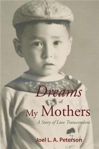 Dreams of My Mothers