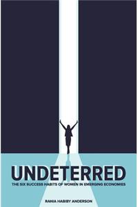 Undeterred