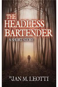 The Headless Bartender