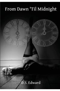 From Dawn 'Til Midnight