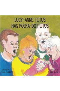 Lucy-Anne Titus Has Polka-dot-itus