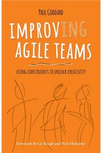 Improv-Ing Agile Teams