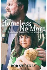 Homeless No More