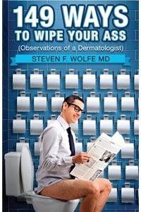 149 Ways To Wipe Your Ass