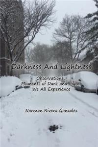 Darkness and Lightness
