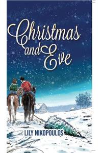 Christmas and Eve