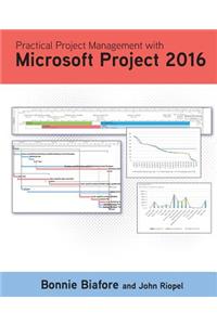 Practical Project Management with Microsoft Project 2016