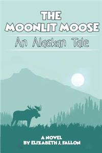 The Moonlit Moose