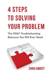 4 Steps to Solving Your Problem