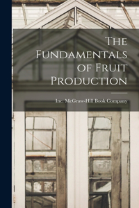 Fundamentals of Fruit Production