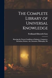 The Complete Library of Universal Knowledge