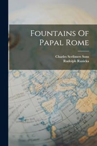 Fountains Of Papal Rome