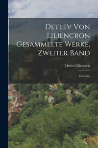 Detlev von Liliencron gesammelte Werke, Zweiter Band