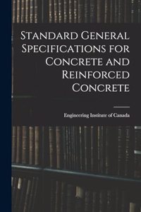 Standard General Specifications for Concrete and Reinforced Concrete
