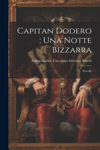 Capitan Dodero; Una notte bizzarra