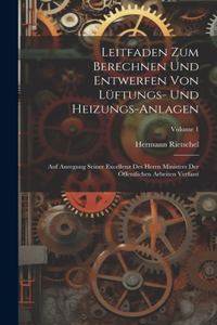 Leitfaden Zum Berechnen Und Entwerfen Von Lüftungs- Und Heizungs-Anlagen