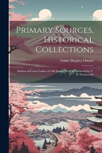 Primary Sources, Historical Collections