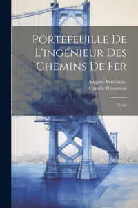 Portefeuille De L'ingénieur Des Chemins De Fer