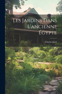 Les Jardins Dans L'ancienne Égypte