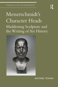 Messerschmidt's Character Heads