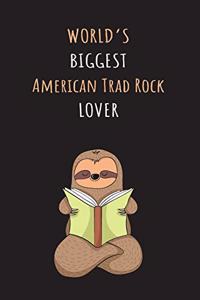 World's Biggest American Trad Rock Lover
