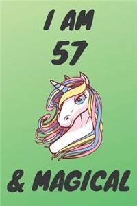 I Am 57 And Magical