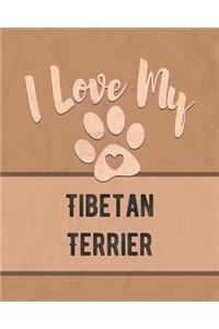 I Love My Tibetan Terrier