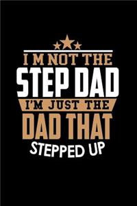 I'm Not a Step Dad. I'm the Dad that Stepped Up