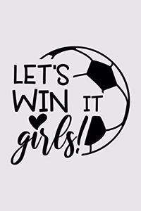 Let's win it girls