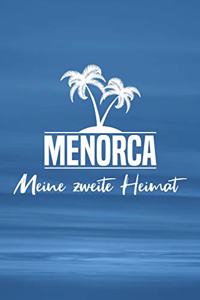 Menorca - Meine zweite Heimat