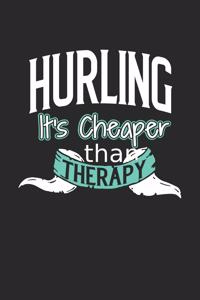 Hurling It's Cheaper Than Therapy