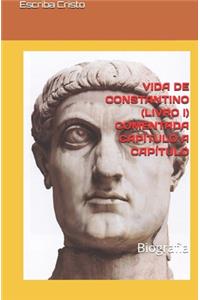 Vida de Constantino (Livro I) Comentada Capítulo a Capítulo