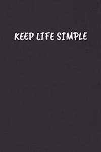 Keep Life Simple