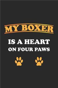 My Boxer is a heart on four paws