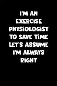 Exercise Physiologist Notebook - Exercise Physiologist Diary - Exercise Physiologist Journal - Funny Gift for Exercise Physiologist