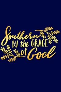 Southern by the Grace of God