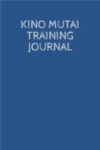 Kino Mutai Training Journal