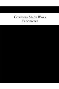 Confined Space Work Procedure